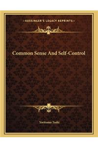 Common Sense and Self-Control