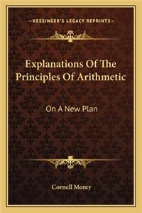 Explanations of the Principles of Arithmetic
