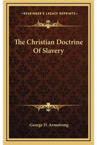The Christian Doctrine of Slavery