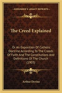 The Creed Explained the Creed Explained