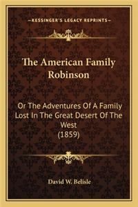 American Family Robinson: Or the Adventures of a Family Lost in the Great Desert of the West (1859)