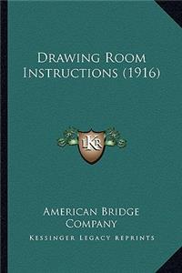Drawing Room Instructions (1916)