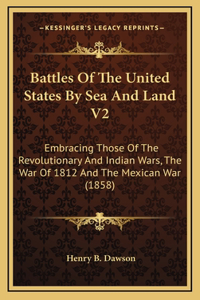 Battles of the United States by Sea and Land V2