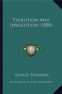Evolution And Involution (1880)