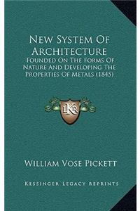 New System of Architecture