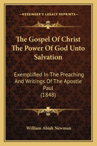 Gospel Of Christ The Power Of God Unto Salvation