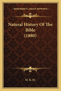 Natural History Of The Bible (1880)