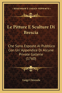 Le Pitture E Sculture Di Brescia