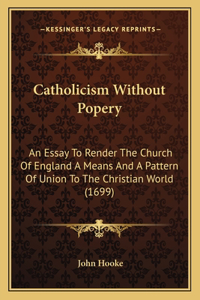 Catholicism Without Popery