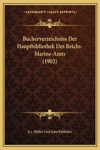 Bucherverzeichniss Der Hauptbibliothek Des Reichs-Marine-Amts (1902)