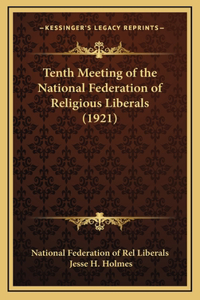 Tenth Meeting of the National Federation of Religious Liberals (1921)