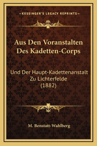 Aus Den Voranstalten Des Kadetten-Corps