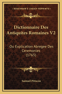 Dictionnaire Des Antiquites Romaines V2