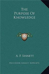 The Purpose of Knowledge