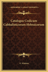 Catalogus Codicum Cabbalisticorum Hebraicorum