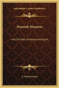Heavenly Measures
