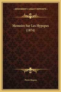 Memoire Sur Les Hypopes (1874)