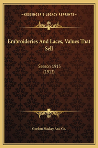 Embroideries And Laces, Values That Sell
