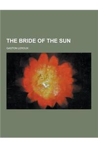 The Bride of the Sun