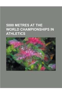 5000 Metres at the World Championships in Athletics