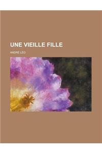 Une Vieille Fille