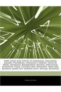 Articles on Port Cities and Towns in Indonesia, Including