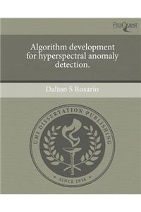 Algorithm Development for Hyperspectral Anomaly Detection.