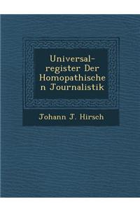 Universal-Register Der Hom Opathischen Journalistik