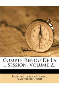 Compte Rendu de la ... Session, Volume 2...