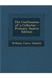 Confessions of a Collector
