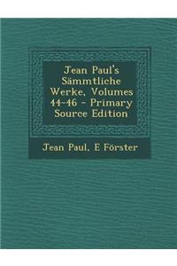 Jean Paul's Sammtliche Werke, Volumes 44-46