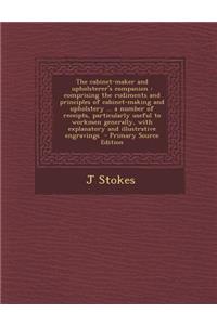 The Cabinet-Maker and Upholsterer's Companion