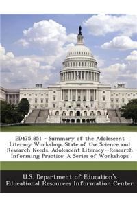 Ed475 851 - Summary of the Adolescent Literacy Workshop