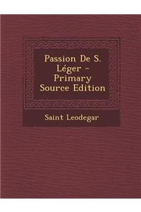 Passion de S. Leger