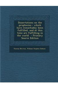 Dissertations on the Prophecies