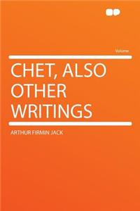 Chet, Also Other Writings