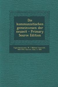 Die Kommunistischen Gemeinwesen Der Neuzeit