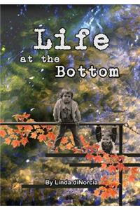 Life at the Bottom