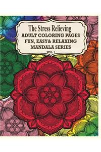 The Stress Relieving Adult Coloring Pages, Volume 1