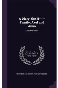A Diary, the H----- Family, Axel and Anna