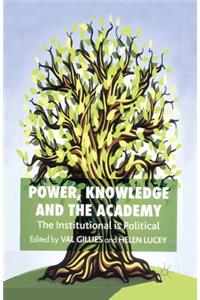 Power, Knowledge and the Academy