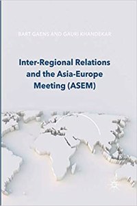 Inter-Regional Relations and the Asia-Europe Meeting (Asem)