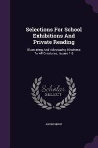 Selections For School Exhibitions And Private Reading