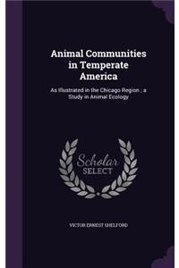 Animal Communities in Temperate America