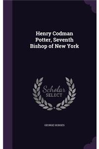 Henry Codman Potter, Seventh Bishop of New York