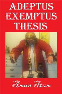 Adeptus Exemptus Thesis