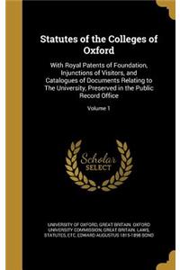 Statutes of the Colleges of Oxford