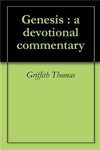 GENESIS: A DEVOTIONAL COMMENTARY
