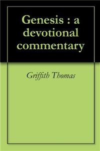 GENESIS: A DEVOTIONAL COMMENTARY