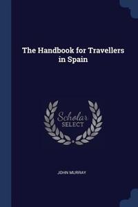 The Handbook for Travellers in Spain